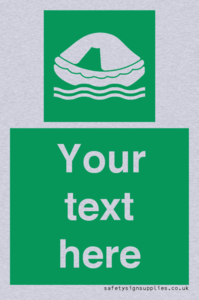 Custom sign safe condition Liferaft